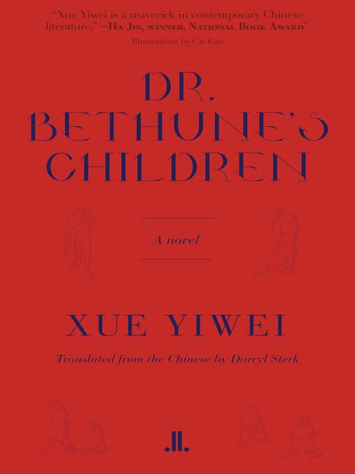 Title details for Dr. Bethune's Children by Yiwei Xue - Available